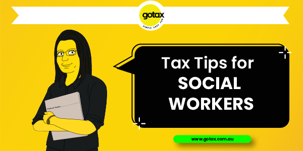 Tax Tips Social Workers may be able to claim on their online income tax return